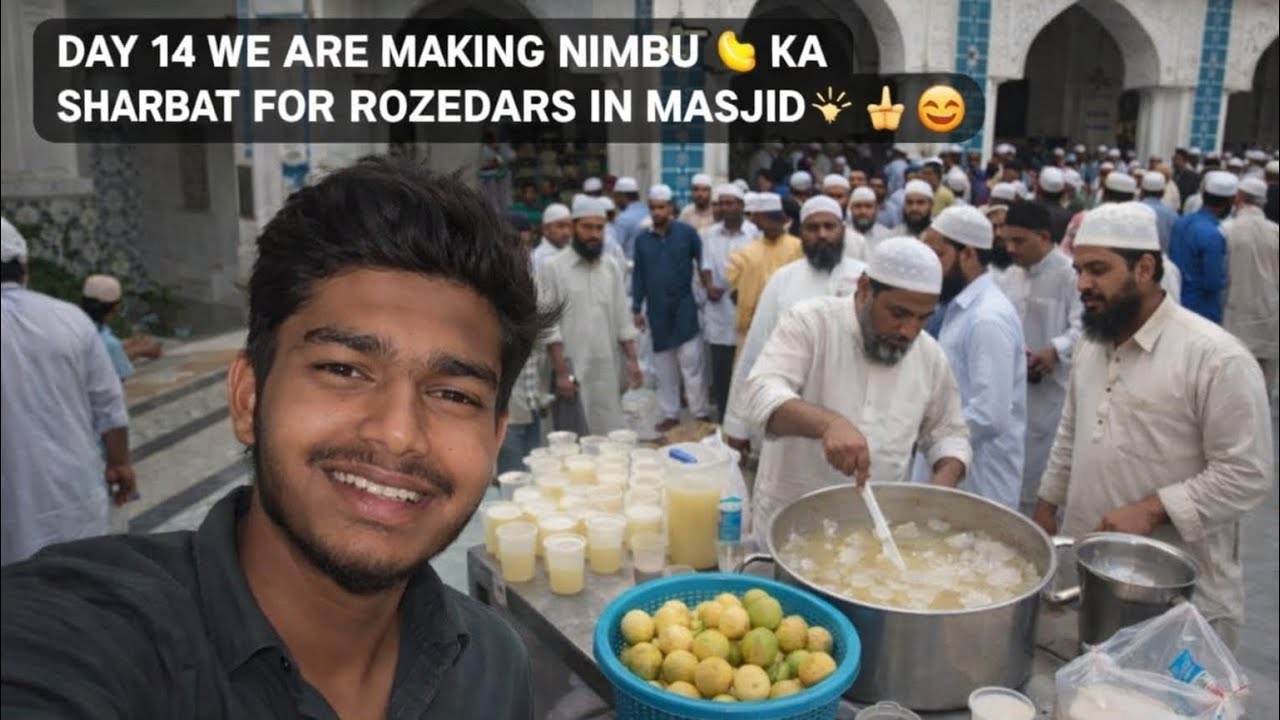 DAY_14 OF DAILY VLOGING IN RAMADAN KAREEM 🌙 ✨ WE ARE MAKING NIMBU🍋 KA SHARBAT IN MASJID FOR ROZEDARS