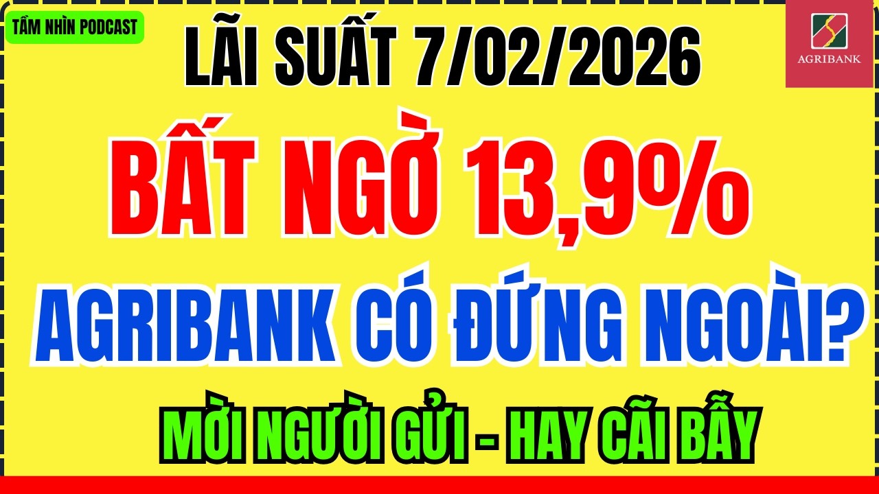 Lãi Suất Ngân Hàng 7/2: 13,9% Xuất Hiện Âm Thầm, Điều Gì Đang Xảy Ra?