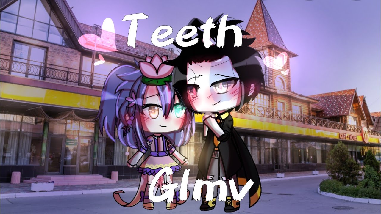 Teeth /glmv/ gacha life/ by:Rocky starfly