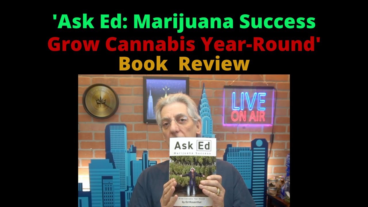 Ask Ed: Marijuana Success #EdRosenthal