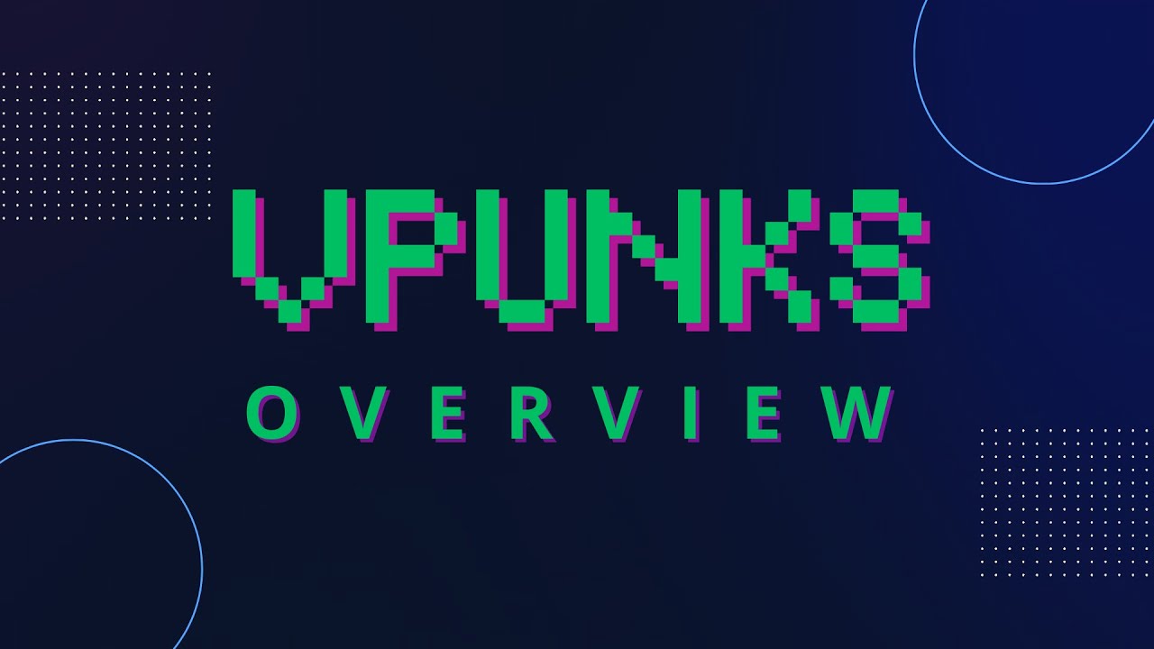 VPUNKS OVERVIEW