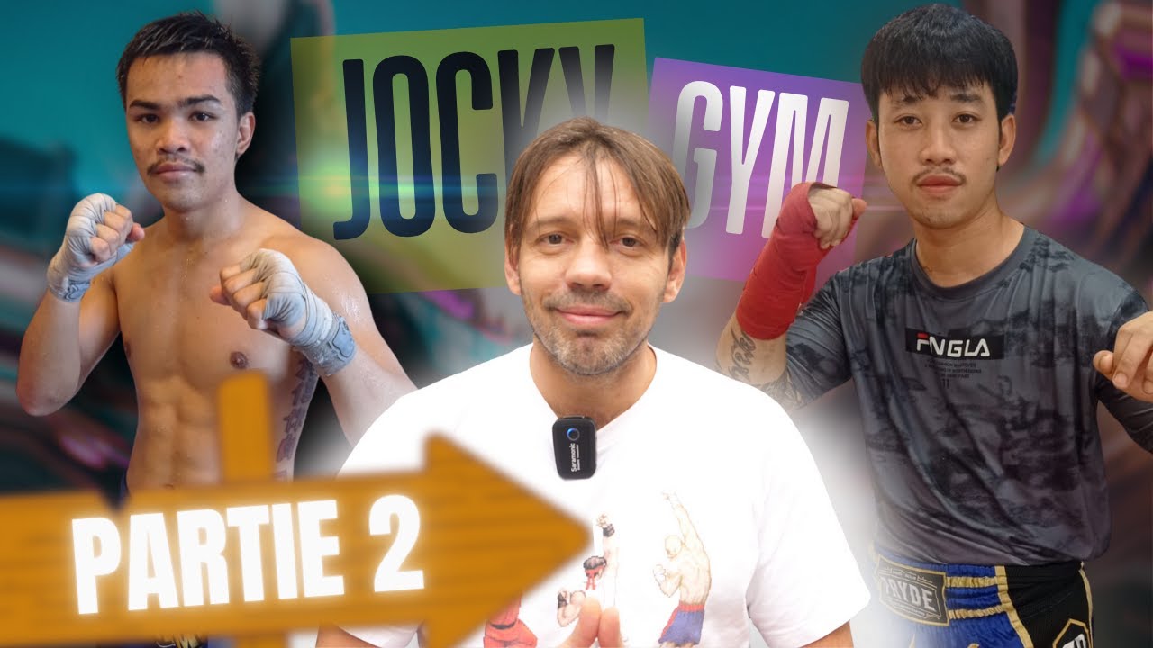 Skarbowsky Jocky Gym Bangkok partie 2 Vidéo spécial techniques avec Gift et Pam