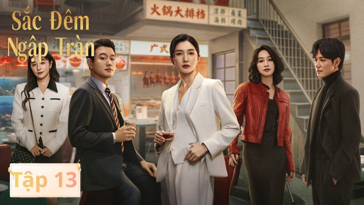 VIETSUB | Sắc Đêm Ngập Tràn | Tập 13 | Giang Sơ Ảnh, Đồng Đại Vỹ | Ổ Mọt Phim
