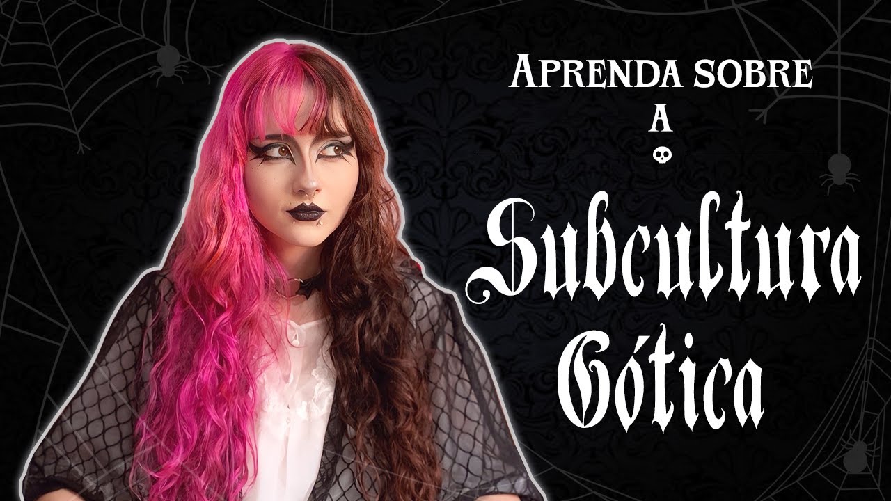 Subcultura G&oacute;tica: Hist&oacute;ria, Moda, Filosofia e Tudo o Que Voc&ecirc; Precisa Saber 🖤