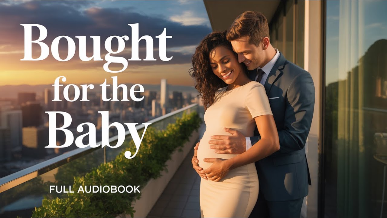 Bought for the Baby | A BWWM Romance Audiobook #bwwmromance #audiblefree #romance