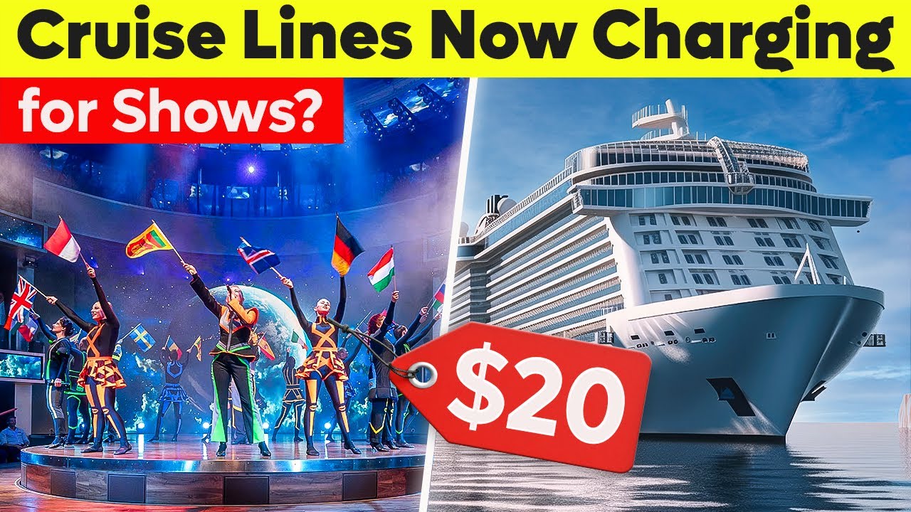 Cruise Lines Now Charging for Shows? The Trend Is Growing