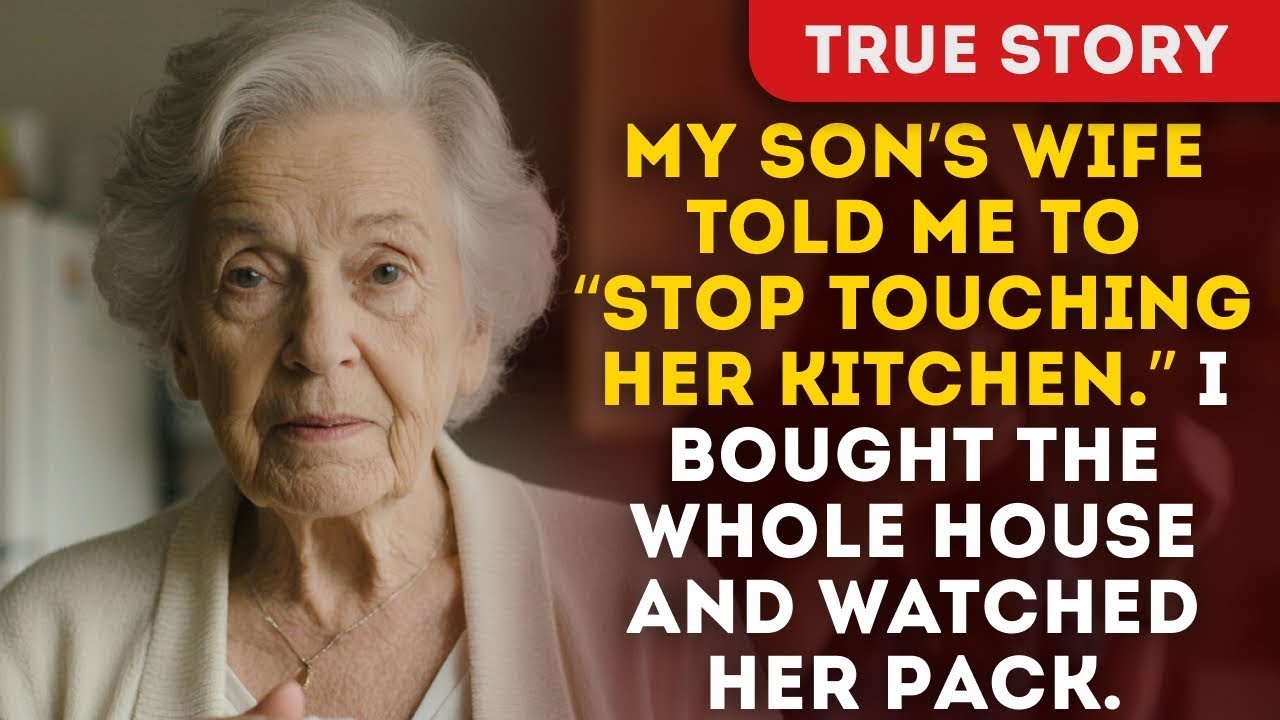 My Son’s Wife Told Me To “Stop Touching Her Kitchen” I Bought The Whole House And Watched Her Pack