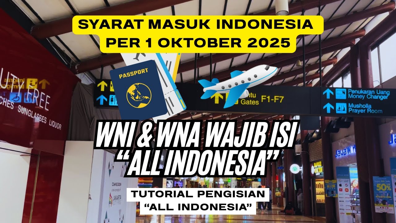 ATURAN BARU!⚠️SYARAT MASUK INDONESIA WAJIB ISI “ALL INDONESIA” 👉🏻 CARA PENGISIAN ALL INDONESIA