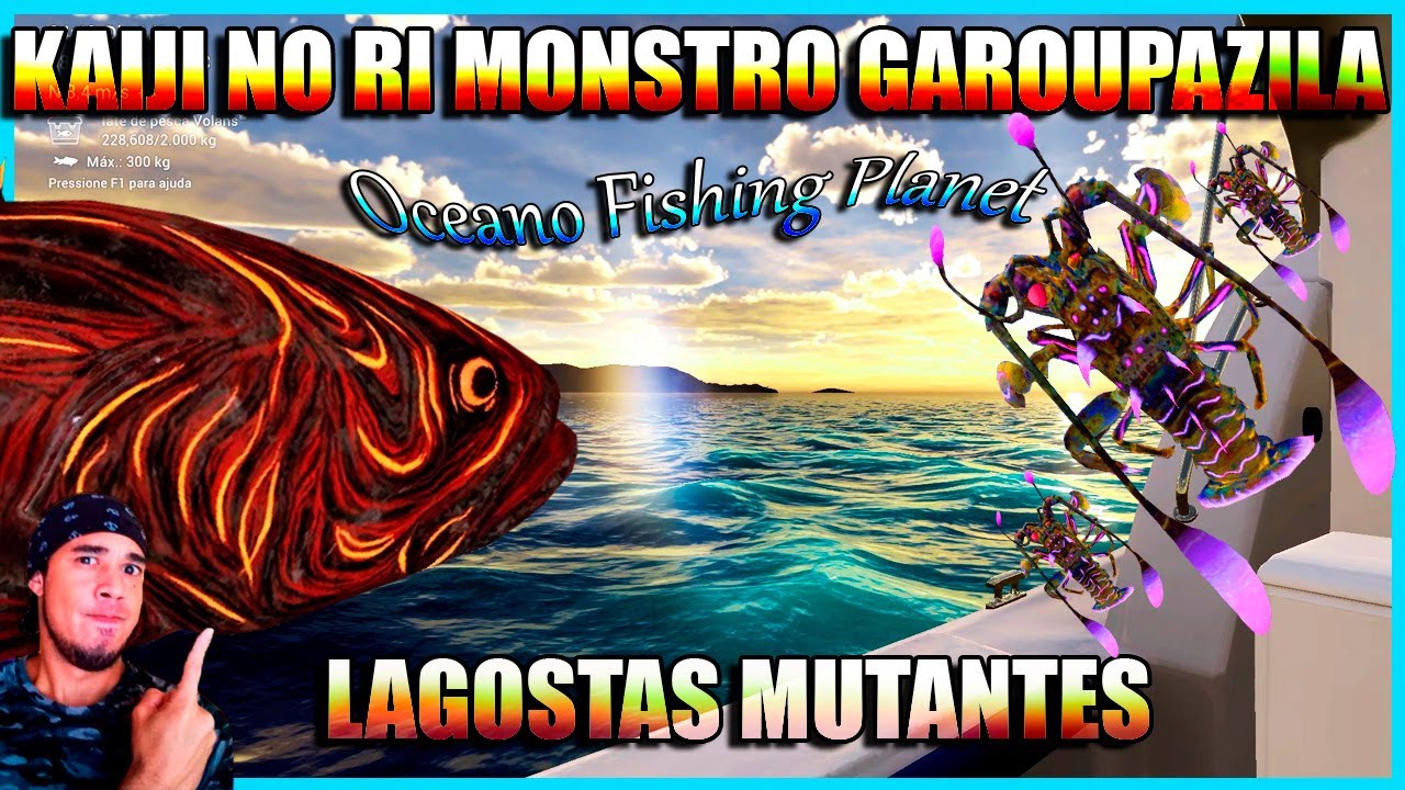 MISSÃO PEIXE MONSTRO OCEANO GAROUPAZILA FISHING PLANET +100 MIL XP