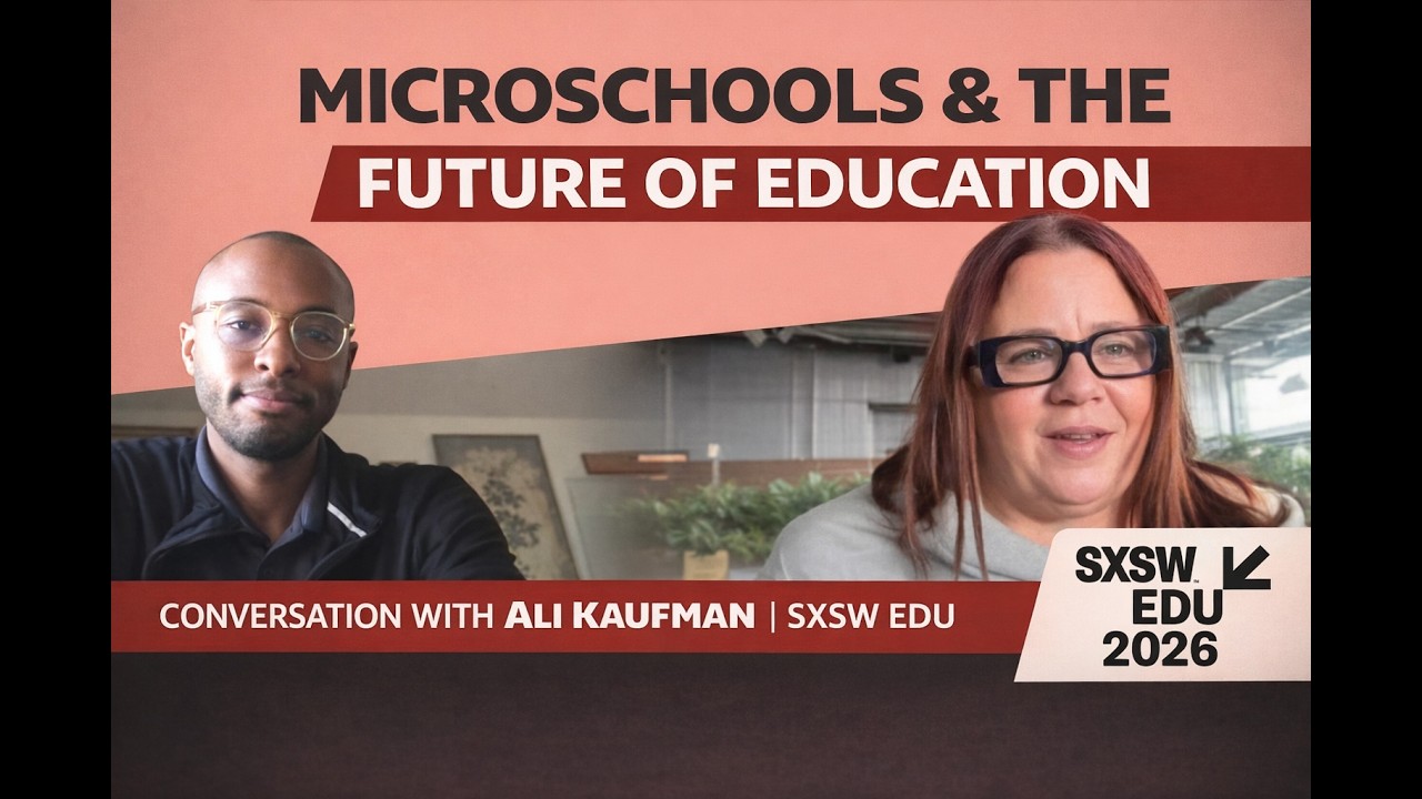Why Micro schools Are Changing Education | Ali Kaufman Interview | SXSW EDU
