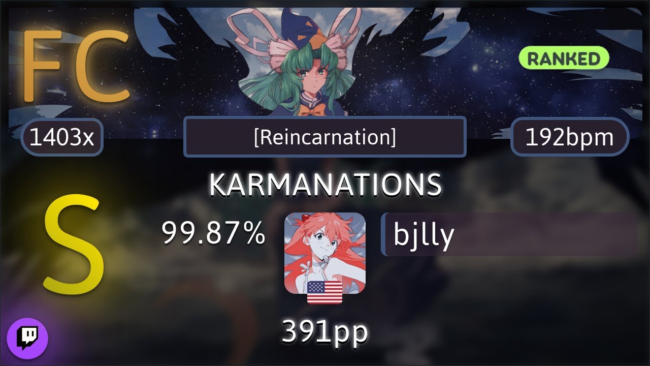 🔴 bjlly | KARMANATIONS [Reincarnation] 99.87%