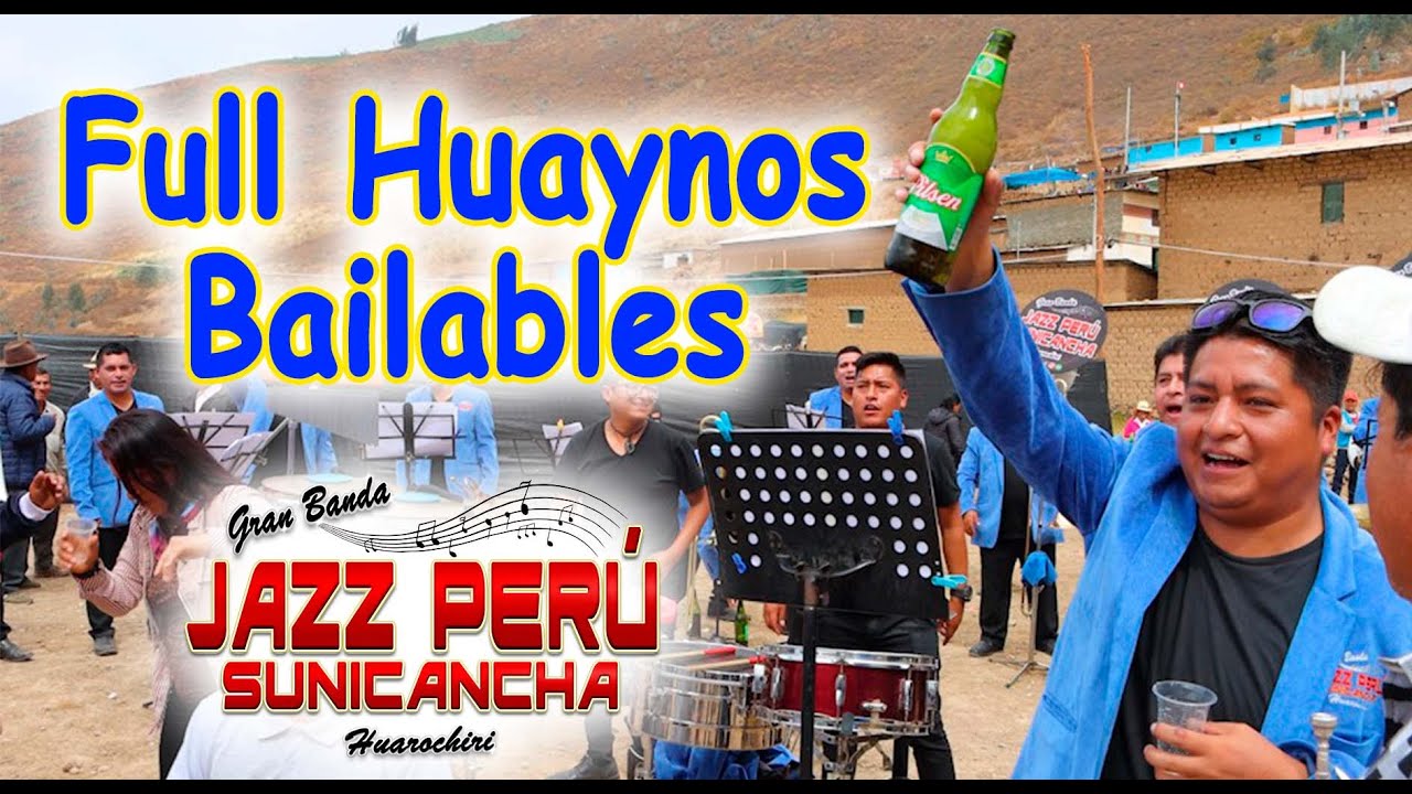 Full Huaynos Bailables - Banda Jazz Perú Sunicancha Huarochiri / Calaguaya 2023