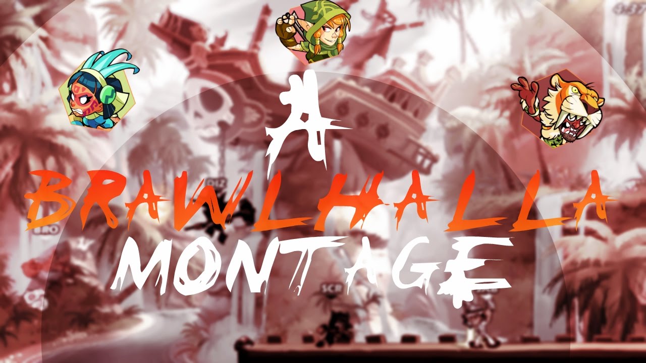 A brawlhalla montage