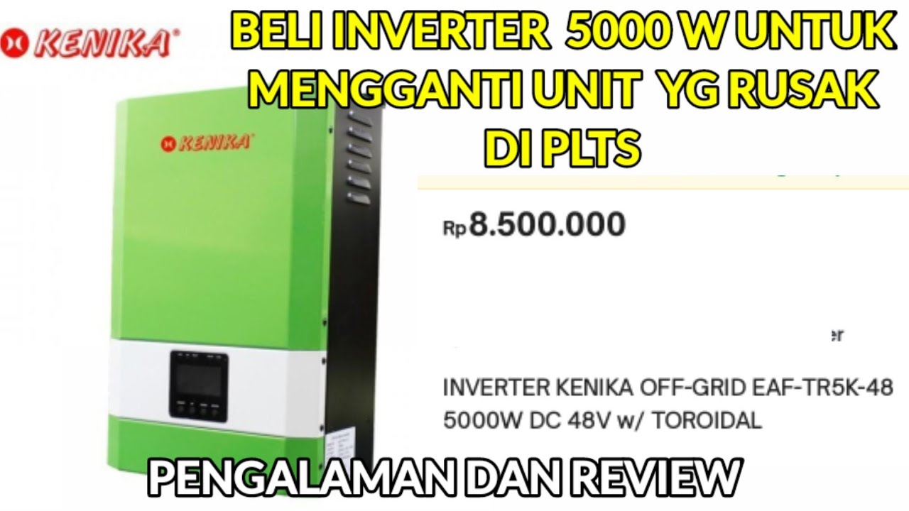 Pertama Kali Beli Inverter 5000W Lewat Online || Review INVERTER PSW KENIKA