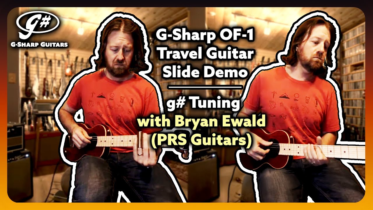Bryan Ewald | G-Sharp OF-1 Travel Guitar Slide Demo in G# Tuning | G-Sharp Guitars
