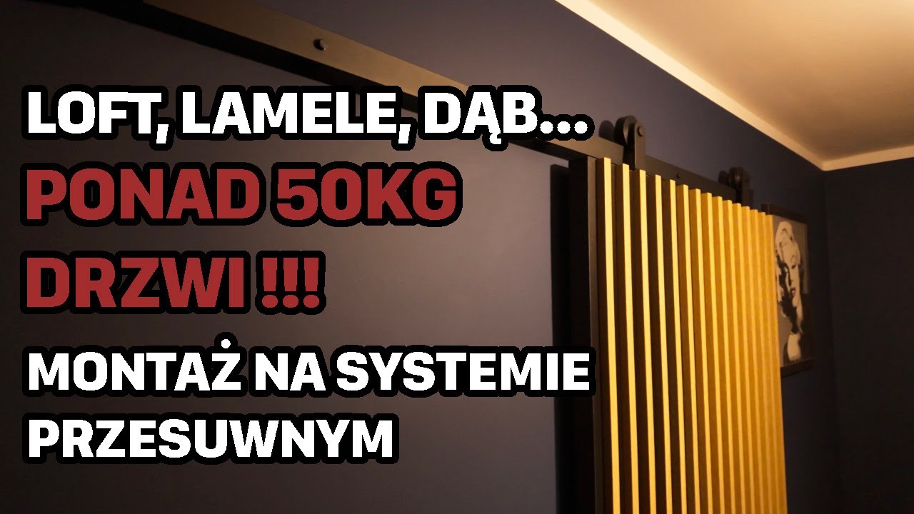 Drzwi ponad 50kg! Czy warto? | Montaż drzwi przesuwnych do garderoby | Loft, lamele, dąb