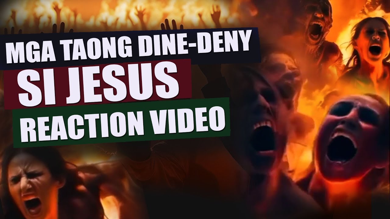 MGA TAONG DINE-DENY SI JESUS REACTION VIDEO