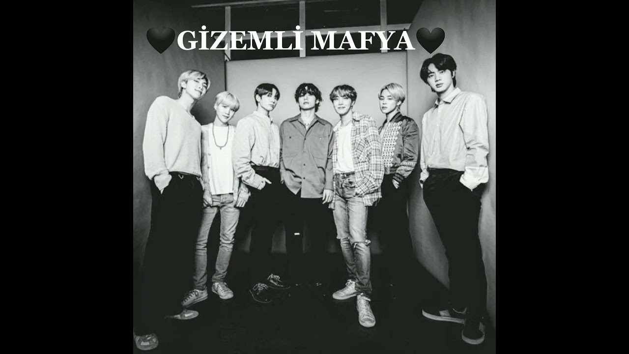 BTS İLE HAYAL ET MAFYA ABİLERİM °🖤GİZEMLİ MAFYA 🖤° (istek) 1/2 açıklamada