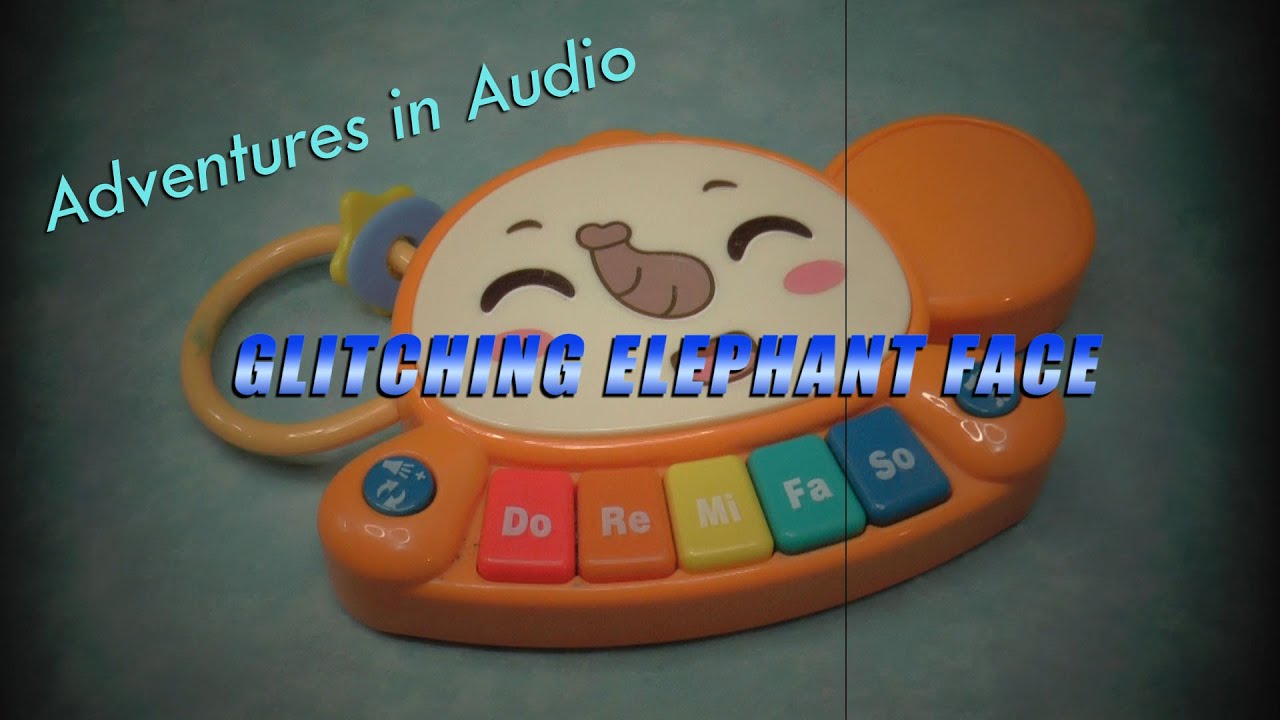 Glitching Elephant Face - The Electronic Toddler’s Toy with Issues
