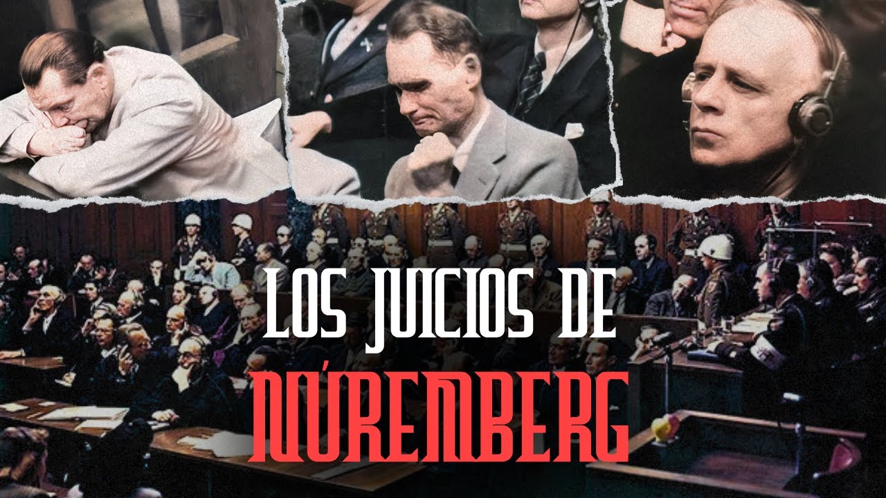 Los Juicios de N&uacute;remberg: Cuando los Nazis Enfrentaron la Verdad | Documental