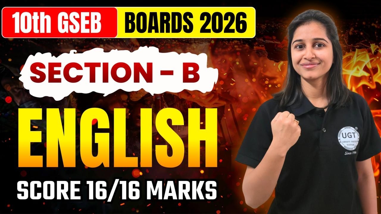 10th GSEB English Section - B | Complete Marathon for 16/16 Marks | 10th GSEB Boards Exam 2026 | UGT