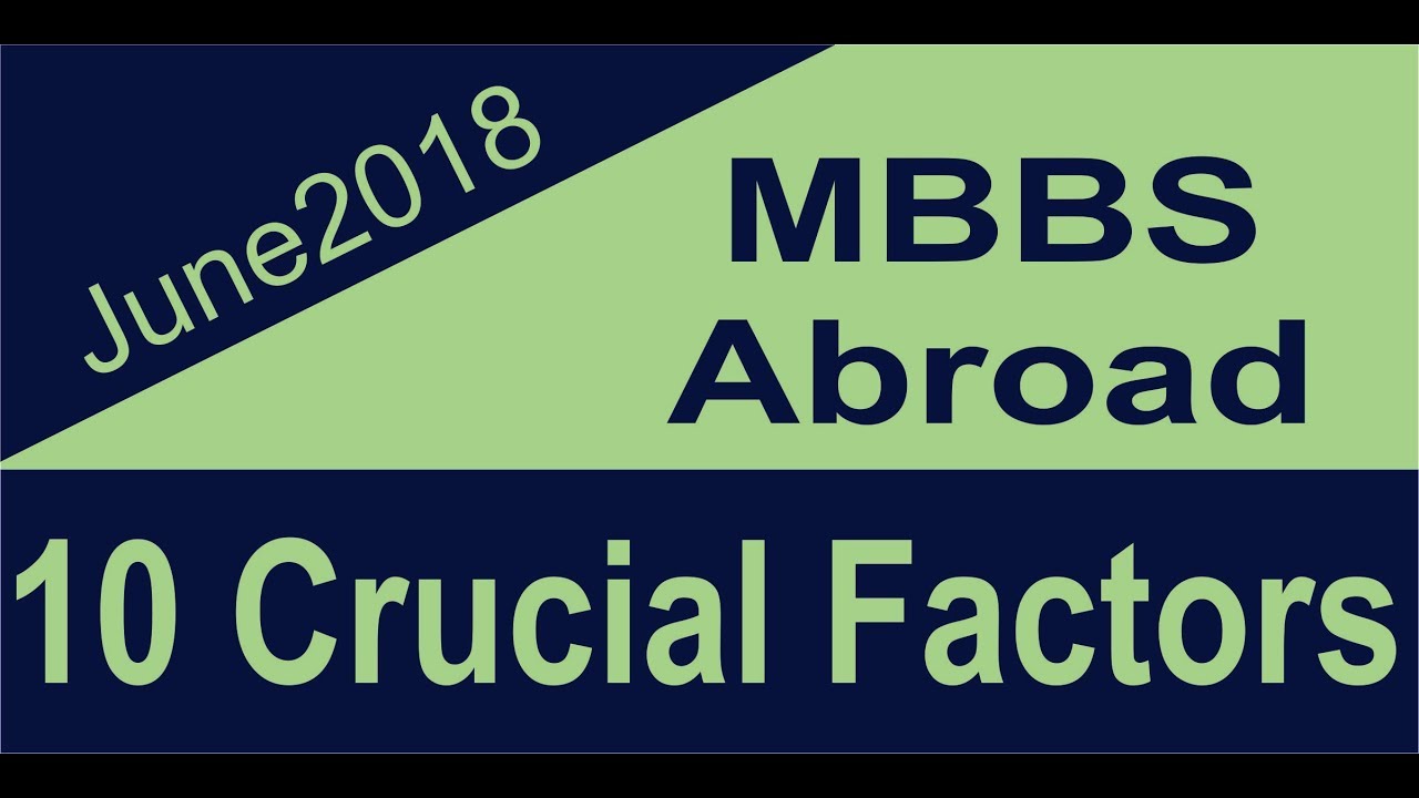 MBBS ABROAD  - 10 Important Factors | Best MBBS program in abroad