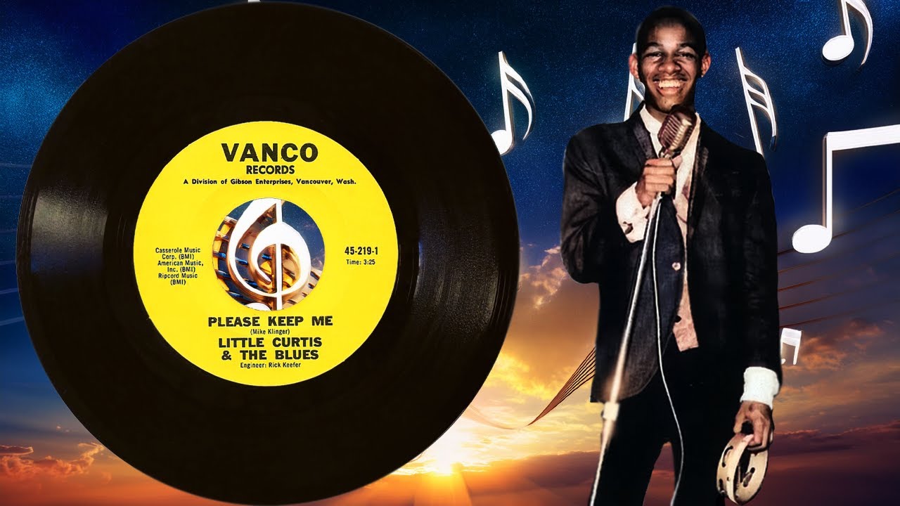 Please Keep Me~Little Curtis & The Blues~1968