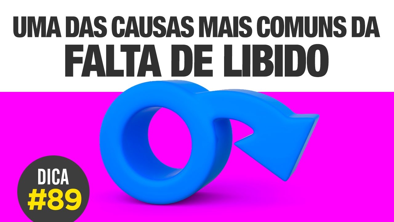 Libido BAIXA? O motivo pode ser esse... [DICA #89] ⚠