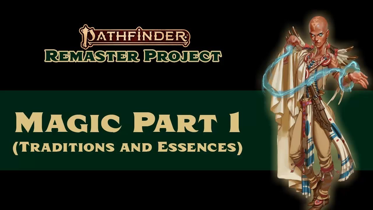 Традиции и сущности в Pathfinder 2e Remastered (Магия, часть 1)
