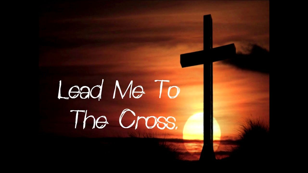 Lead me to the cross - Apex church cover version