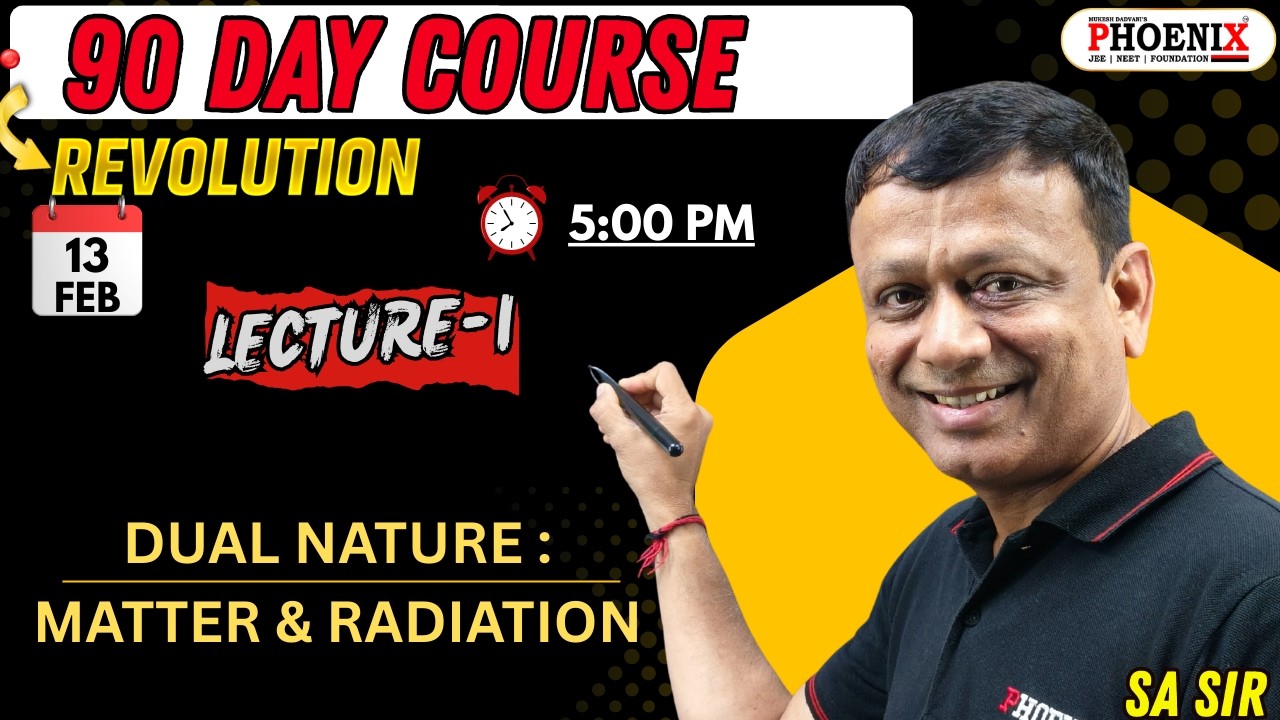 90 DAY COURSE | COMPLETE BOARD & GUJCET | DUAL NATURE : MATTER & RADIATION | Lec-1 | SA Sir