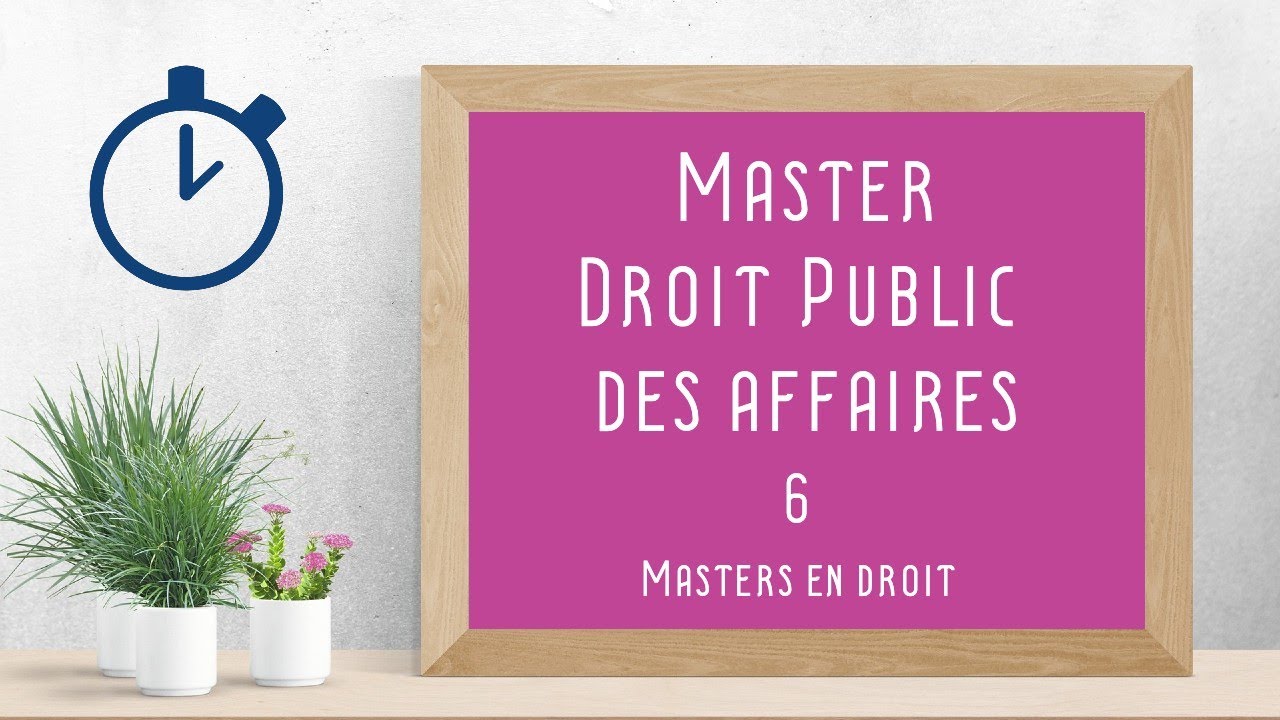 Master Droit Public des Affaires : [ Masters en Droit 6/10 ]