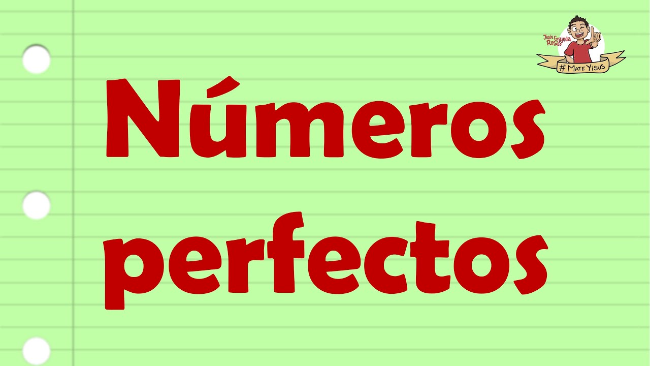 Números perfectos. ¿Qué son y cómo encontrarlos?