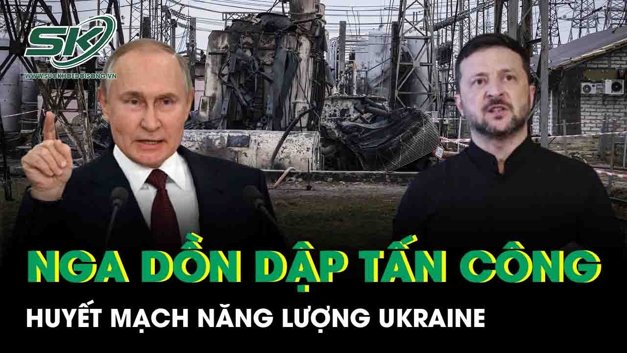 Kiev   Odessa rung chuyển dữ dội sau đòn chí mạng của Nga, hệ thống năng lượng tê liệt hoàn toàn