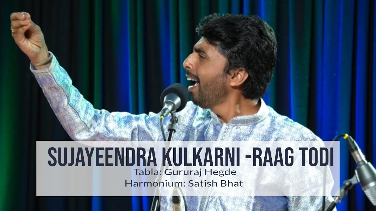 Sujayeendra Kulkarni - Raag Todi