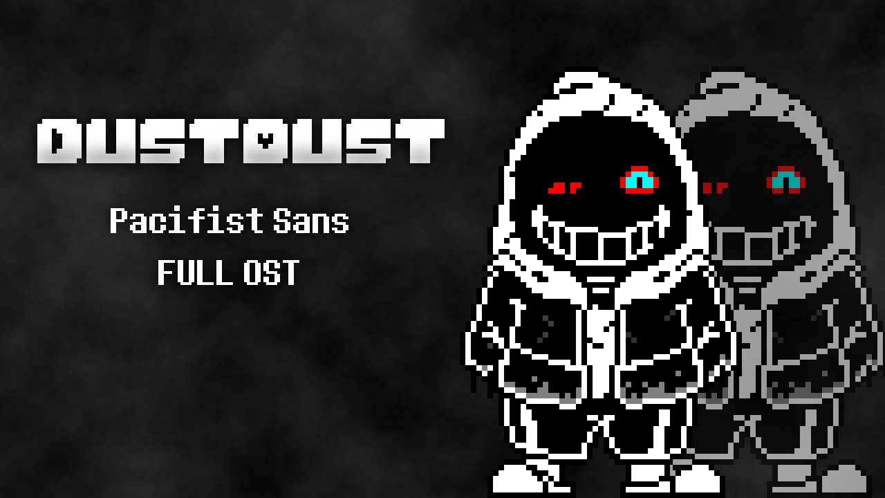 DustDust - Pacifist Sans | FULL OST (Unused)
