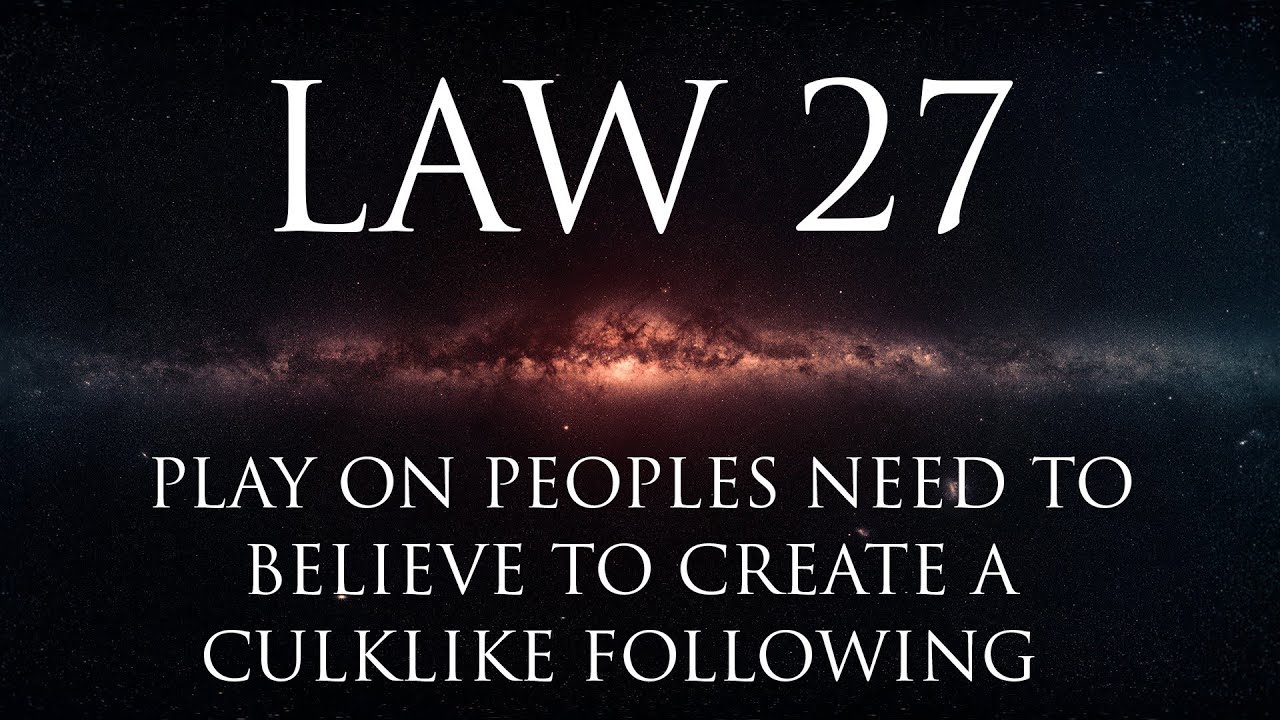 Law 27: Play on people&rsquo;s need to believe to create a cultlike following