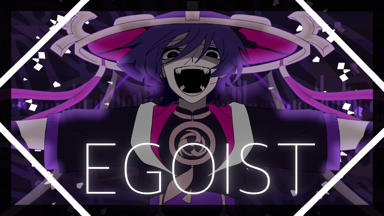 EGOIST || GENSHIN IMPACT || ANIMATION MEME