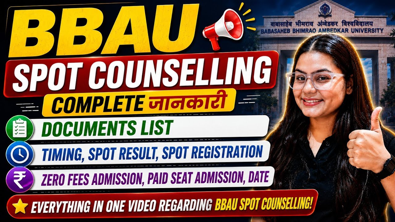 🔴BBAU Spot Counselling Complete Information✅| Documents List, Paid Seat, Zero Fees, Spot Result List