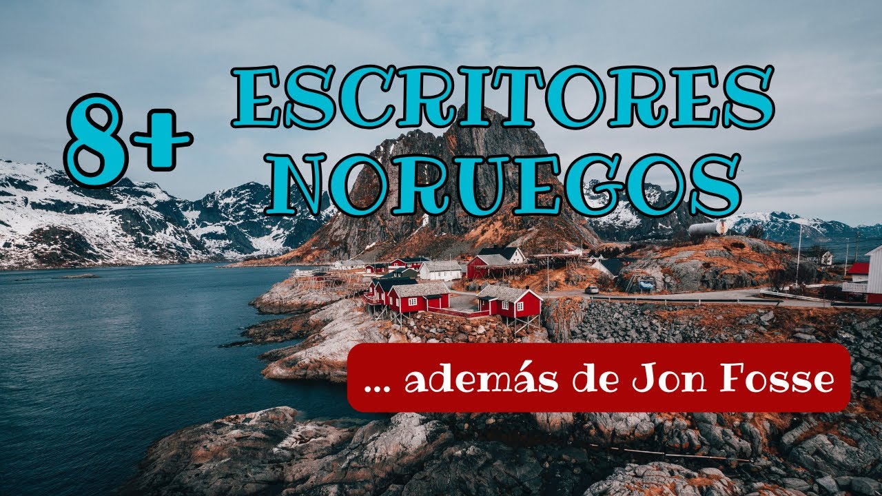 ✨8 Escritores Noruegos, además de Jon Fosse ✨