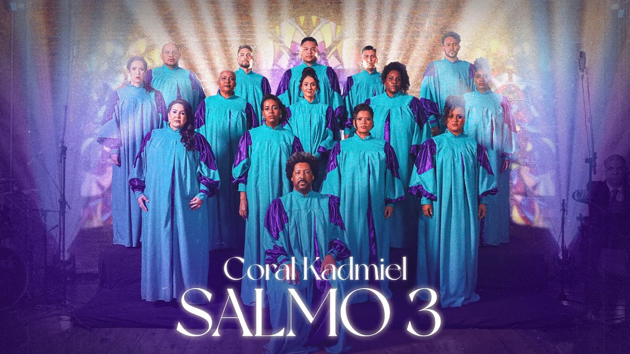 Coral Kadmiel - Salmo 3  [Videoclipe Oficial]