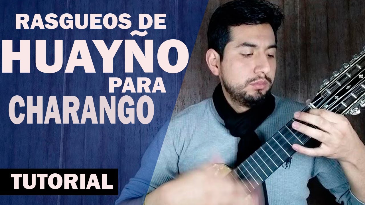 3 RASGUEOS para Charango (Huayño)
