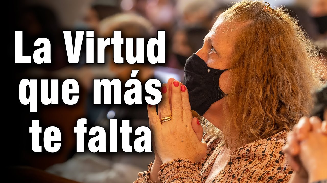 La HUMILDAD. La virtud que m&aacute;s nos falta.