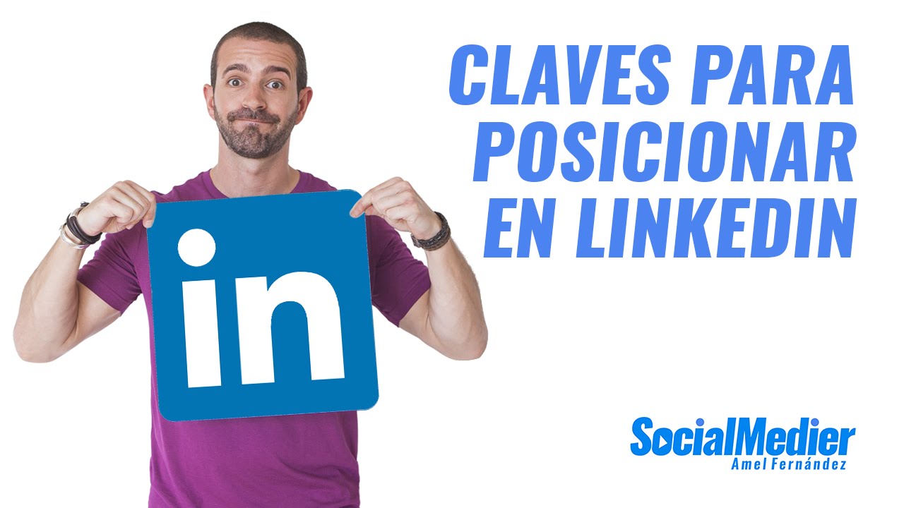 CÓMO POSICIONAR TU PERFIL DE LINKEDIN