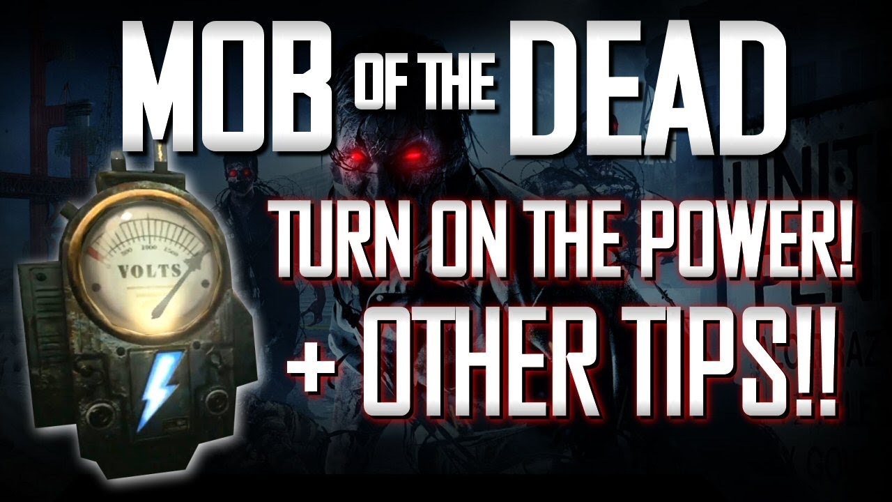 MOB OF THE DEAD ZOMBIES - Turn on the POWER! + Other Tips (BO2 Uprising DLC)