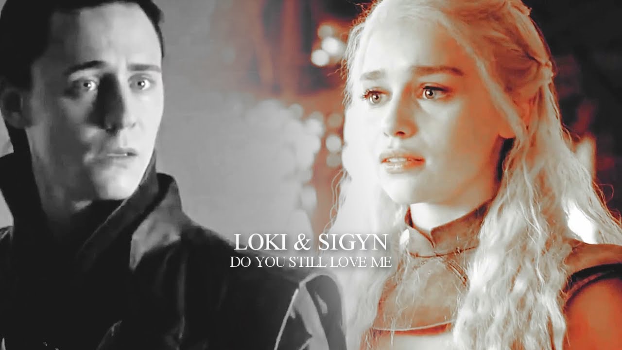 loki & sigyn | do you still love me