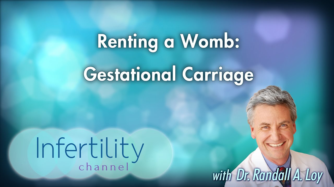 Renting a Womb: Gestational Carriage