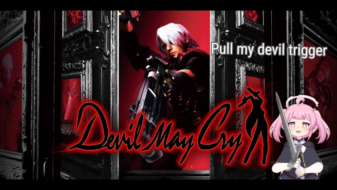 Devil May Cry stream #1 Bang bang pull my Devil Trigger