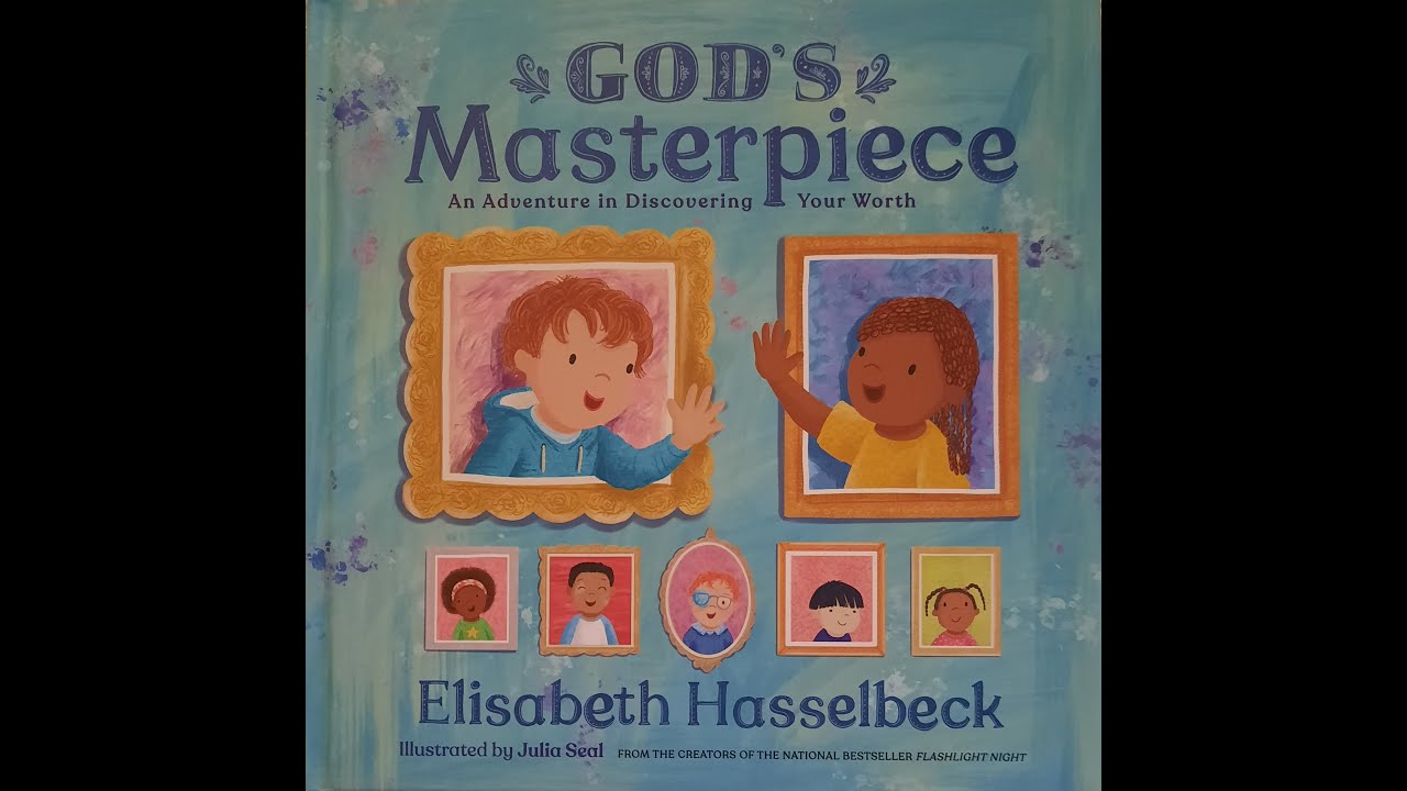 God's Masterpiece An Adventure in Discovering Your Worth