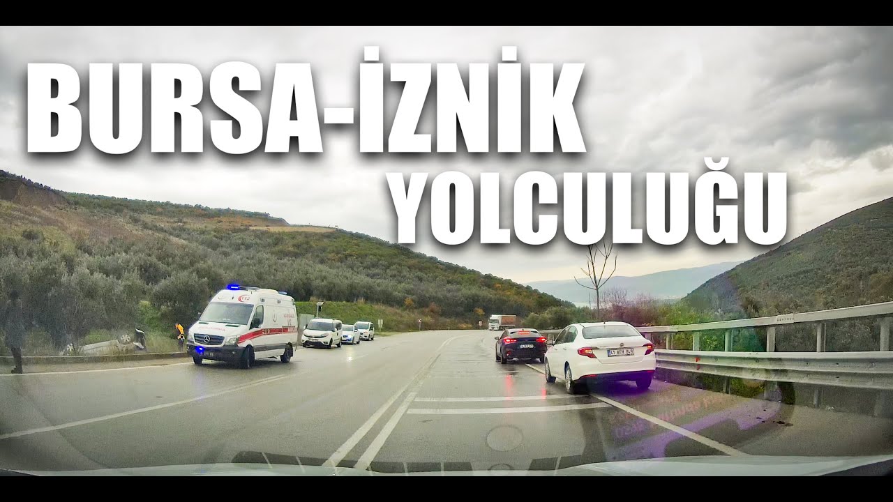 Bursa’dan İznik’e  Yenişehir Yolundan Yağmurlu Bir Yolculuk 🚗🌧️